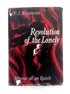 Immagine del venditore per Revolution of the Lonely: Mirror of an Epoch venduto da World of Rare Books