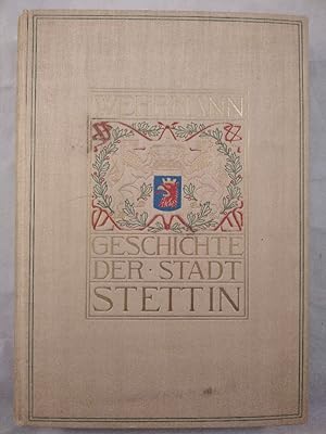 Geschichte der Stadt Stettin.