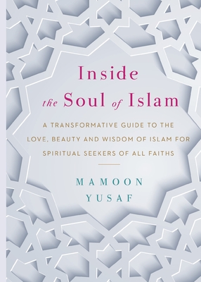 Bild des Verkufers fr Inside the Soul of Islam (Paperback or Softback) zum Verkauf von BargainBookStores