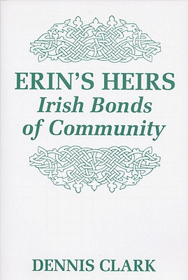 Immagine del venditore per Erin's Heirs: Irish Bonds of Community (Paperback or Softback) venduto da BargainBookStores