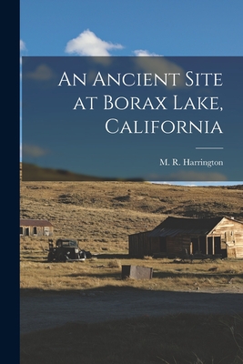 Seller image for An Ancient Site at Borax Lake, California (Paperback or Softback) for sale by BargainBookStores