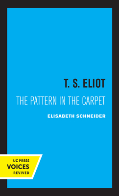 Seller image for T. S. Eliot: The Pattern in the Carpet (Paperback or Softback) for sale by BargainBookStores