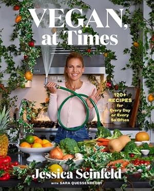 Seller image for Vegan, at Times: 120+ Recipes for Every Day or Every So Often (Hardback or Cased Book) for sale by BargainBookStores