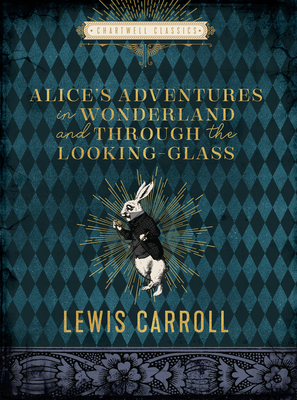 Seller image for Alice's Adventures in Wonderland and Through the Looking Glass (Hardback or Cased Book) for sale by BargainBookStores