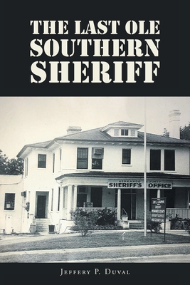 Seller image for The Last Ole Southern Sheriff (Paperback or Softback) for sale by BargainBookStores