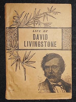 Seller image for The Life of David Livingstone for sale by Classic Books and Ephemera, IOBA