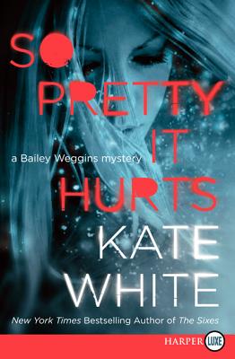 Imagen del vendedor de So Pretty It Hurts: A Bailey Weggins Mystery (Paperback or Softback) a la venta por BargainBookStores