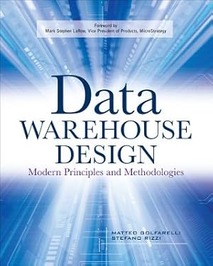 Image du vendeur pour Data Warehouse Design: Modern Principles and Methodologies (Paperback or Softback) mis en vente par BargainBookStores