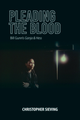 Immagine del venditore per Pleading the Blood: Bill Gunn's Ganja & Hess (Paperback or Softback) venduto da BargainBookStores