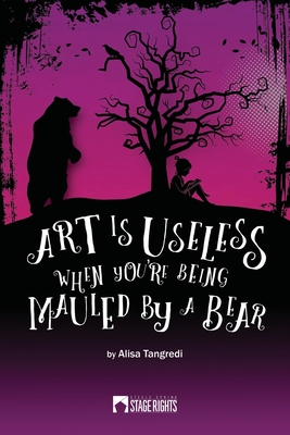 Imagen del vendedor de Art Is Useless When You're Being Mauled by a Bear (Paperback or Softback) a la venta por BargainBookStores