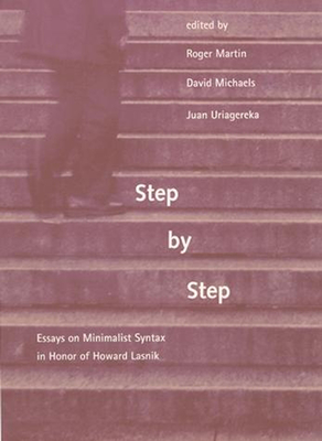 Seller image for Step by Step: Essays on Minimalist Syntax in Honor of Howard Lasnik (Paperback or Softback) for sale by BargainBookStores