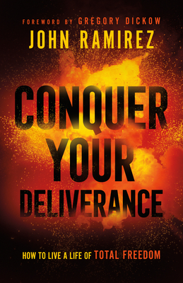 Seller image for Conquer Your Deliverance (Hardback or Cased Book) for sale by BargainBookStores