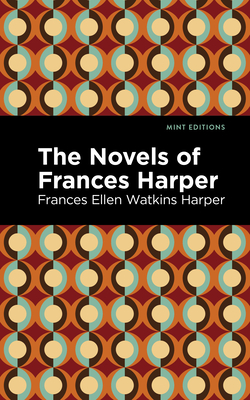 Seller image for The Novels of Frances Harper (Paperback or Softback) for sale by BargainBookStores