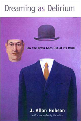 Seller image for Dreaming as Delirium: How the Brain Goes Out of Its Mind (Paperback or Softback) for sale by BargainBookStores