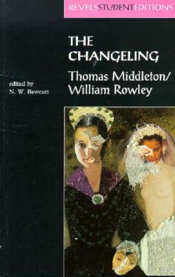 Seller image for The Changeling: Thomas Middleton & William Rowley (Paperback or Softback) for sale by BargainBookStores