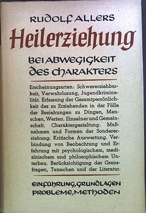 Seller image for Heilerziehung bei Abwegigkeit des Charakters: Einfhrung, Grundlagen, Probleme und Methoden. for sale by books4less (Versandantiquariat Petra Gros GmbH & Co. KG)