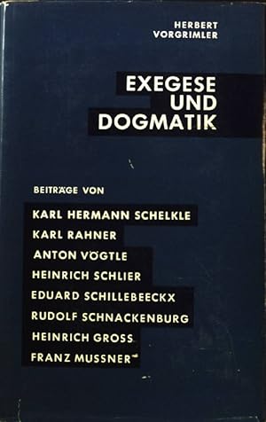 Bild des Verkufers fr Exegese und Dogmatik. zum Verkauf von books4less (Versandantiquariat Petra Gros GmbH & Co. KG)