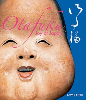 Imagen del vendedor de Otafuku: Joy of Japan (Paperback or Softback) a la venta por BargainBookStores