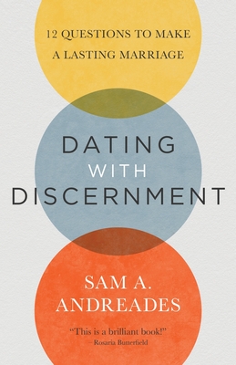 Seller image for Dating with Discernment: 12 Questions to Make a Lasting Marriage (Paperback or Softback) for sale by BargainBookStores