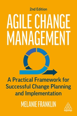 Seller image for Agile Change Management: A Practical Framework for Successful Change Planning and Implementation (Paperback or Softback) for sale by BargainBookStores