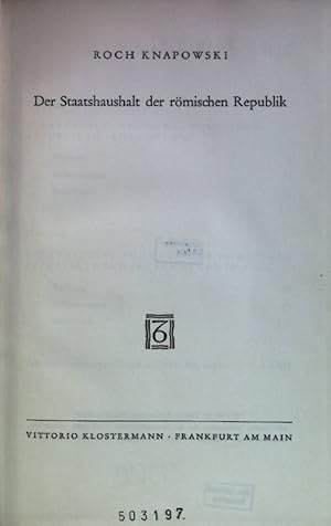 Seller image for Der Staatshaushalt der rmischen Republik. Untersuchungen zur rmischen Geschichte, Band II. for sale by books4less (Versandantiquariat Petra Gros GmbH & Co. KG)
