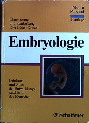 Bild des Verkufers fr Embryologie: Lehrbuch und Atlas der Entwicklungsgeschichte des Menschen. zum Verkauf von books4less (Versandantiquariat Petra Gros GmbH & Co. KG)