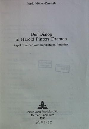 Bild des Verkufers fr Der Dialog in Harold Pinters Dramen : Aspekte seiner kommunikativen Funktion. Europische Hochschulschriften / Reihe 14 / Angelschsische Sprache und Literatur ; Bd. 48 zum Verkauf von books4less (Versandantiquariat Petra Gros GmbH & Co. KG)