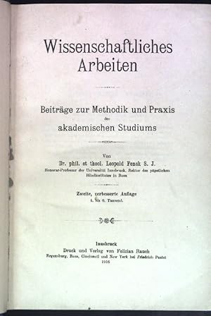 Seller image for Wissenschaftliches Arbeiten: Beitrge zur Methodik und Praxis des akademischen Studiums. for sale by books4less (Versandantiquariat Petra Gros GmbH & Co. KG)