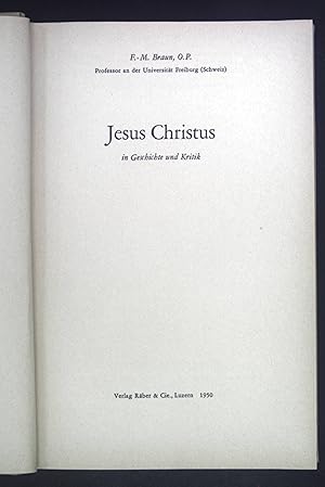 Image du vendeur pour Jesus Christus in Geschichte und Kritik. mis en vente par books4less (Versandantiquariat Petra Gros GmbH & Co. KG)