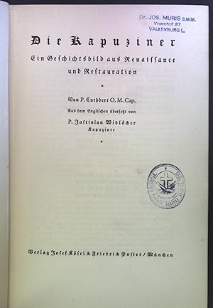 Seller image for Die Kapuziner: Ein Geschichtsbild aus Renaissance und Restauration. for sale by books4less (Versandantiquariat Petra Gros GmbH & Co. KG)