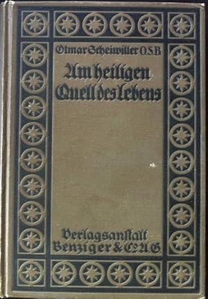 Bild des Verkufers fr Am heiligen Quell des Lebens. zum Verkauf von books4less (Versandantiquariat Petra Gros GmbH & Co. KG)