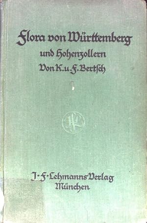 Imagen del vendedor de Flora von Wrttemberg und Hohenzollern: zum Gebrauche auf Wanderungen, in Schulen und beim Selbstunterricht. a la venta por books4less (Versandantiquariat Petra Gros GmbH & Co. KG)