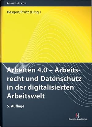 Imagen del vendedor de Arbeiten 4.0 - Arbeitsrecht und Datenschutz in der digitalisierten Arbeitswelt a la venta por BuchWeltWeit Ludwig Meier e.K.