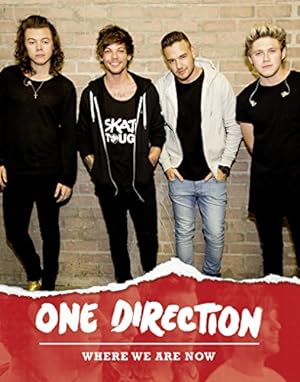 Imagen del vendedor de One Direction: Where We Are Now a la venta por Reliant Bookstore