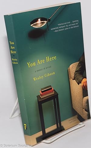 You Are Here: a memoir of arrival