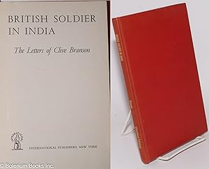 British soldier in India: the letters of Clive Branson. introduction by Harry Pollitt