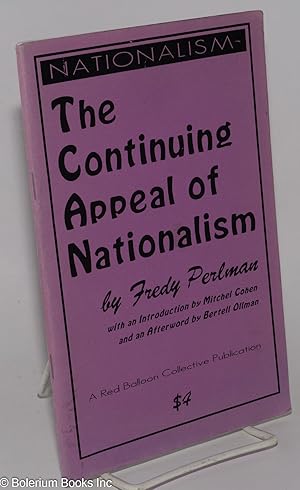 Seller image for The continuing appeal of nationalism for sale by Bolerium Books Inc.