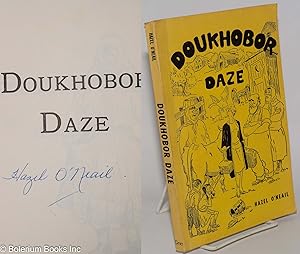 Image du vendeur pour Doukhobor daze mis en vente par Bolerium Books Inc.