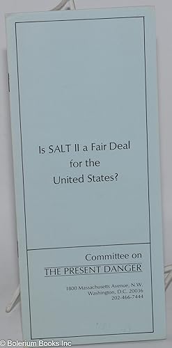 Image du vendeur pour Is SALT II a Fair Deal for the United States mis en vente par Bolerium Books Inc.