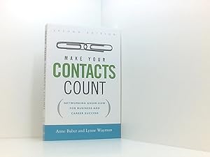 Immagine del venditore per Make Your Contacts Count: Networking Know-How for Business and Career Success venduto da Book Broker