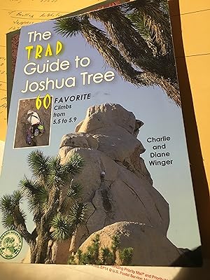 Bild des Verkufers fr The Trad Guide to Joshua Tree: 60 Favorite Climbs from 5.5 to 5.9 zum Verkauf von Bristlecone Books  RMABA