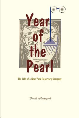 Image du vendeur pour The Year of the Pearl: The Life of a New York Repertory Company (Paperback or Softback) mis en vente par BargainBookStores