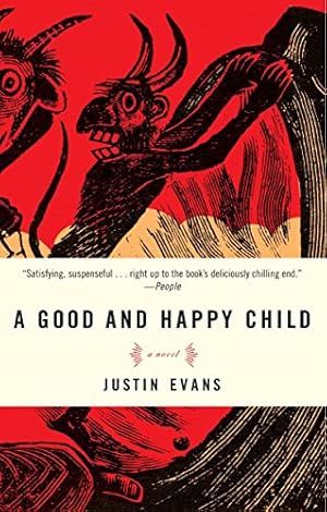 Seller image for A Good and Happy Child: A Novel for sale by Reliant Bookstore