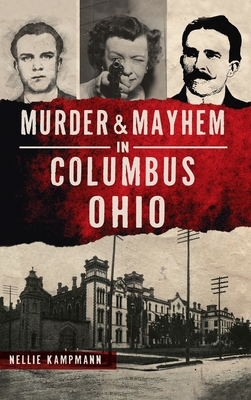 Seller image for Murder & Mayhem in Columbus, Ohio (Hardback or Cased Book) for sale by BargainBookStores