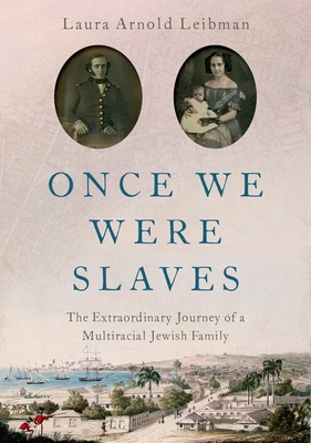 Seller image for Once We Were Slaves: The Extraordinary Journey of a Multi-Racial Jewish Family (Hardback or Cased Book) for sale by BargainBookStores