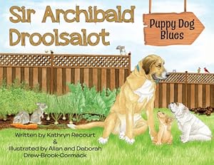 Imagen del vendedor de Sir Archibald Droolsalot - Puppy Dog Blues (Paperback or Softback) a la venta por BargainBookStores