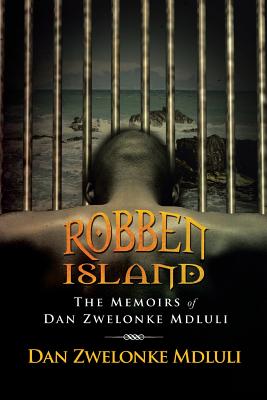 Seller image for Robben Island: The Memoirs of Dan Zwelonke Mdluli (Paperback or Softback) for sale by BargainBookStores