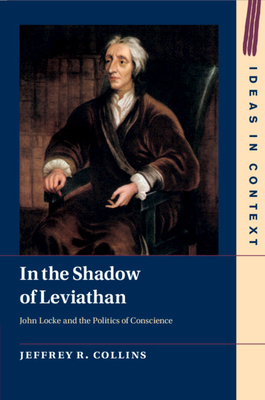 Immagine del venditore per In the Shadow of Leviathan: John Locke and the Politics of Conscience (Paperback or Softback) venduto da BargainBookStores