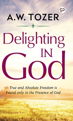 Image du vendeur pour Delighting in God (Hardback or Cased Book) mis en vente par BargainBookStores