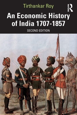 Bild des Verkufers fr An Economic History of India 1707-1857 (Paperback or Softback) zum Verkauf von BargainBookStores